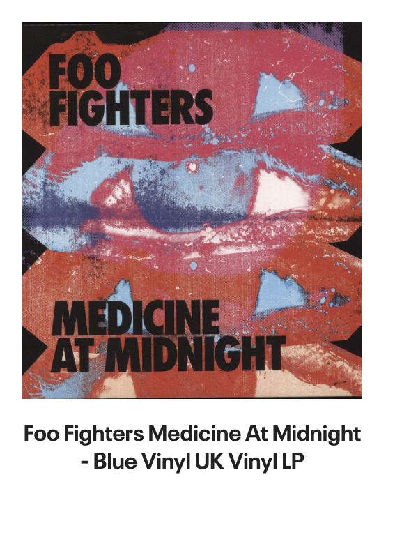 List of products:  Queens Of The Stone Age In Times New Roman... - Green Vinyl - Bootleg Edition UK 2-LP vinyl set Queens Of The Stone Age Queens Of The Stone Age - 180gm UK 2-LP vinyl set Queens Of The Stone Age Villains - Clear Leaf Green - Sealed US 2-LP vinyl set Queens Of The Stone Age In Times New Roman... - Green Vinyl UK 2-LP vinyl set Queens Of The Stone Age Songs For The Deaf - Red and Black Marble Vinyl US 2-LP vinyl set Queens Of The Stone Age Little Sister Australian CD single Queens Of The Stone Age Little Sister UK CD/DVD single set Queens Of The Stone Age Songs For The Deaf - EX UK 2-LP vinyl set Queens Of The Stone Age Little Sister UK CD single Foo Fighters Generator UK 7 vinyl Foo Fighters Walking After You UK 7 vinyl Foo Fighters Breakout UK 7 vinyl Foo Fighters Next Year UK 7 vinyl Foo Fighters Long Road To Ruin UK 7 vinyl Foo Fighters For All The Cows - Blue Vinyl - VG UK 7 vinyl Foo Fighters Stacked Actors Australian CD single Foo Fighters Making A Fire - RSD 2022 - Sealed UK 7 vinyl Foo Fighters The Colour And The Shape - Orange Sleeve UK Promo CD album Foo Fighters In Your Honour Japanese Promo 2-CD album set Foo Fighters Ill Stick Around UK Promo CD single Foo Fighters Ill Stick Around UK CD single Foo Fighters This Is A Call UK CD single Foo Fighters Resolve UK 7 vinyl Foo Fighters DOA - Yellow Vinyl UK 7 vinyl Foo Fighters This Is A Call UK 7 vinyl Foo Fighters Ill Stick Around UK 12 vinyl Foo Fighters For All The Cows - Blue Vinyl UK 7 vinyl Foo Fighters Ill Stick Around - Red Vinyl UK 7 vinyl Foo Fighters Monkey Wrench UK 7 vinyl Foo Fighters Medicine At Midnight - Blue Vinyl UK Vinyl LP