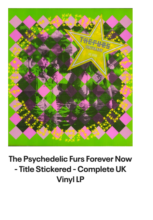 List of products:  The Teardrop Explodes When I Dream - Solid UK 7 vinyl The Teardrop Explodes You Disappear From View UK 7 vinyl The Teardrop Explodes Serious Danger UK 7 vinyl The Teardrop Explodes Tiny Children UK Promo 12 vinyl The Teardrop Explodes You Disappear From View - Double Pack UK 7 vinyl The Teardrop Explodes Tiny Children UK 7 vinyl The Teardrop Explodes Colours Fly Away UK 12 vinyl The Teardrop Explodes Serious Danger UK CD single The Teardrop Explodes Treason (Its Just A Story) UK 12 vinyl The Teardrop Explodes Ha Ha Im Drowning UK 7 vinyl The Teardrop Explodes Reward UK 7 vinyl The Teardrop Explodes When I Dream - Inj UK 7 vinyl The Teardrop Explodes Reward UK 7 vinyl The Teardrop Explodes Reward - P/S UK 7 vinyl The Teardrop Explodes Treason (Its Just A Story) - Injection UK 7 vinyl The Psychedelic Furs Love My Way - Single Sleeve UK 7 vinyl The Psychedelic Furs Heaven - Poster offer insert UK 7 vinyl The Psychedelic Furs House UK 12 vinyl The Psychedelic Furs Pretty In Pink UK Promo 7 vinyl The Psychedelic Furs Book Of Days - Stickered sleeve UK Vinyl LP The Psychedelic Furs World Outside UK Vinyl LP The Psychedelic Furs Talk Talk Talk - EX UK Vinyl LP The Psychedelic Furs Talk Talk Talk UK CD album The Psychedelic Furs Danger UK Promo 7 vinyl The Psychedelic Furs Made Of Rain - Black  Clear Splattered Vinyl - Sealed + Autographed Print UK 2-LP vinyl set The Psychedelic Furs Forever Now - Title Stickered - Complete UK Vinyl LP Simple Minds Walk Between Worlds - Deluxe - Sealed UK CD album Simple Minds Sparkle In The Rain + ticket stub - EX UK Tour programme Simple Minds Once Upon A Time - 40th Anniversary Edition - 5 x Remastered CDs - Box Set - Sealed UK Cd album box set Simple Minds Sparkle In The Rain - 40th Anniversary 4-CD Box Set - Sealed UK Cd album box set