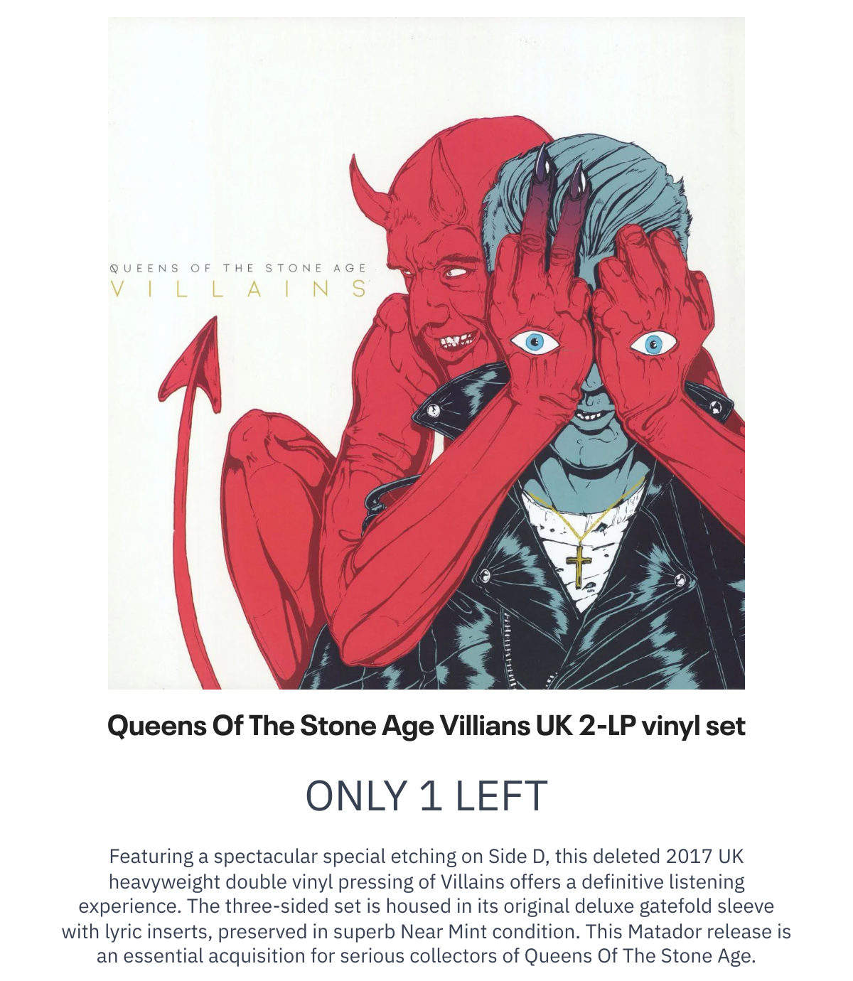List of products:  The Teardrop Explodes Tiny Children UK Promo 12 vinyl The Teardrop Explodes Wilder - EX UK Vinyl LP Queens Of The Stone Age Villians UK 2-LP vinyl set Foo Fighters For All The Cows - Blue Vinyl UK 7 vinyl Foo Fighters Ill Stick Around UK 12 vinyl Foo Fighters Next Year UK 7 vinyl