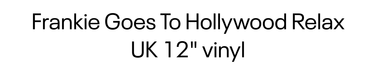  Frankie Goes To Hollywood Relax UK 12 vinyl