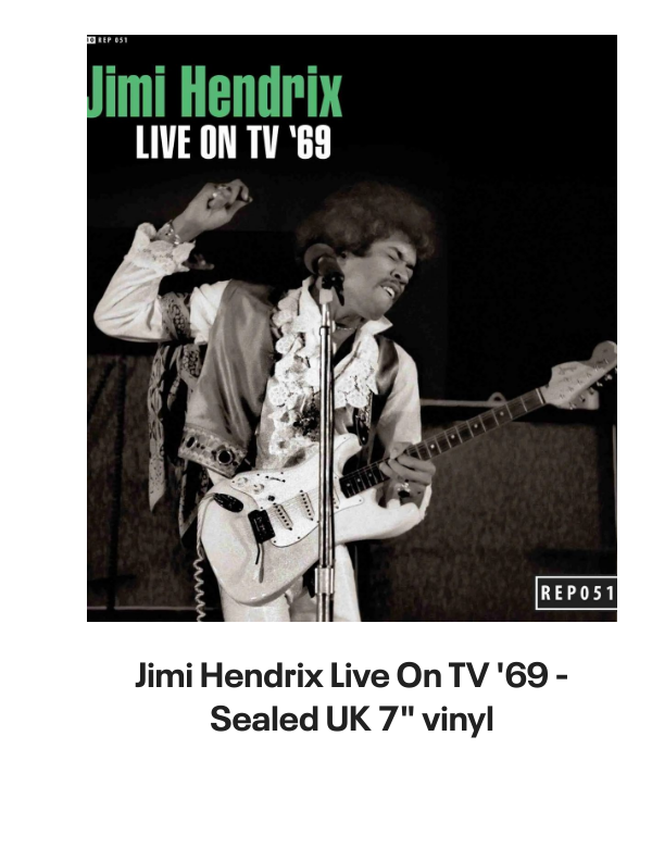 List of products:  Jimi Hendrix Battle Of The Who  Jimi Hendrix + obi tag Japanese Vinyl box set Jimi Hendrix Miami Pop Festival - 180gm UK 2-LP vinyl set Jimi Hendrix Live On TV 69 - Sealed UK 7 vinyl Jimi Hendrix Rare Hendrix US Vinyl LP Jimi Hendrix Jimi Hendrix  Lonnie Youngblood - Two Great Experiences Together! US Vinyl LP Jimi Hendrix Experience German Vinyl LP Jimi Hendrix Early Jimi Hendrix German Vinyl LP Jimi Hendrix Strange Things - Mono UK Vinyl LP Jimi Hendrix Get That Feeling UK Vinyl LP Jimi Hendrix Jimi Hendrix Live German Vinyl LP Jimi Hendrix People, Hell And Angels - 180 Gram Vinyl - Sealed UK 2-LP vinyl set Jimi Hendrix War Heroes + Cry Of Love UK 2-LP vinyl set Jimi Hendrix Official Calendar 2006 UK Calendar Jimi Hendrix Backtrack 10 - Are You Experienced? - VG UK Vinyl LP Jimi Hendrix Smash Hits Japanese Vinyl LP Jimi Hendrix Purple Haze EP Japanese 7 vinyl Jimi Hendrix The Cry Of Love Japanese Vinyl LP Jimi Hendrix Doriella Du Fontaine Japanese 12 vinyl Jimi Hendrix Rainbow Bridge + obi Japanese Vinyl LP Jimi Hendrix Ballad Of Jimi UK 7 vinyl Jimi Hendrix Purple Haze - 3pr - Black label UK 7 vinyl Jimi Hendrix Cross Town Traffic UK 7 vinyl Jimi Hendrix No Such Animal - P/S UK 7 vinyl Jimi Hendrix How Would You Feel - 3PR UK 7 vinyl Jimi Hendrix Rainbow Bridge German Vinyl LP Jimi Hendrix Inedito - Voodoo Child Live Spanish Promo CD single Jimi Hendrix Smash Hits - EX UK Vinyl LP Jimi Hendrix Hendrix In The West UK Vinyl LP Jimi Hendrix Voodoo Chile - 2nd - P/S - EX UK 7 vinyl Jimi Hendrix War Heroes - Correction Stickered - VG UK Vinyl LP