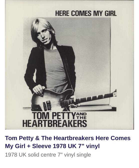 Tom Petty & The Heartbreakers Here Comes My Girl + Sleeve 1978 UK 7" vinyl