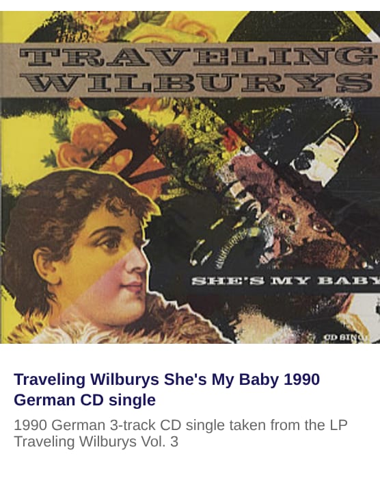 Traveling Wilburys She's My Baby 1990 German CD single