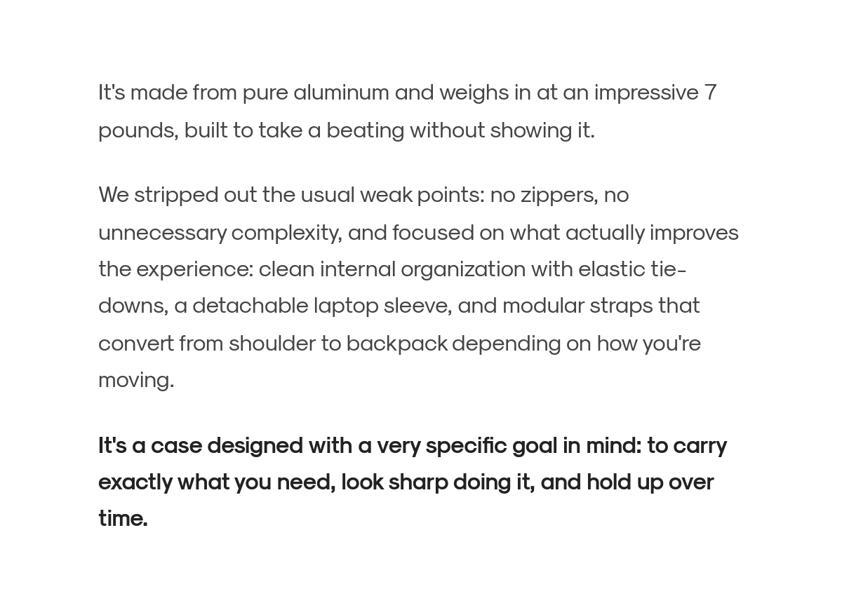 Engineering details of the Overnight Attaché: aluminum, 7 pounds, zipper-free