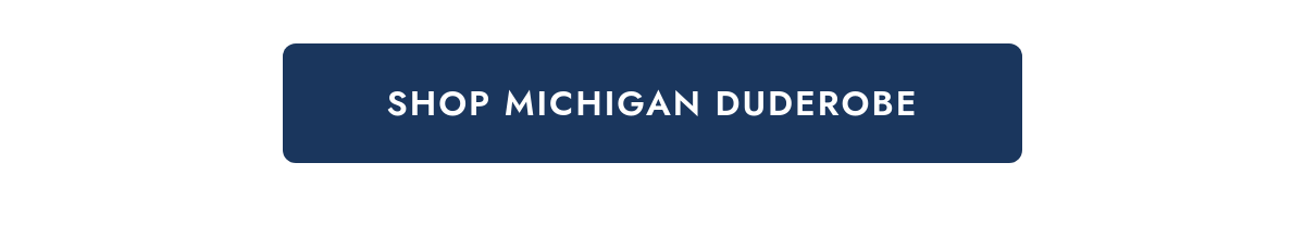Shop Michigan DudeRobe call to action button