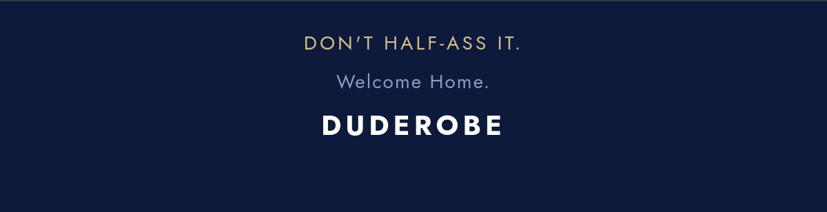 DudeRobe brand sign-off