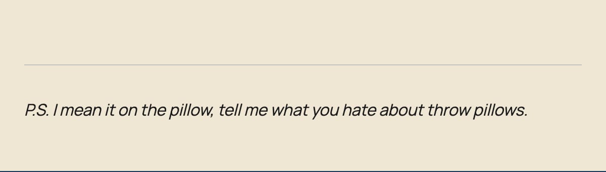 P.S. about throw pillow feedback