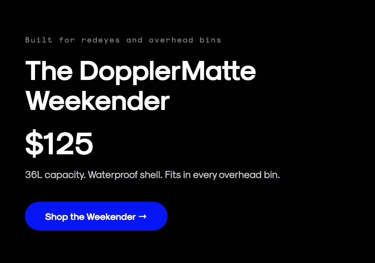 DopplerMatte Weekender launch hero