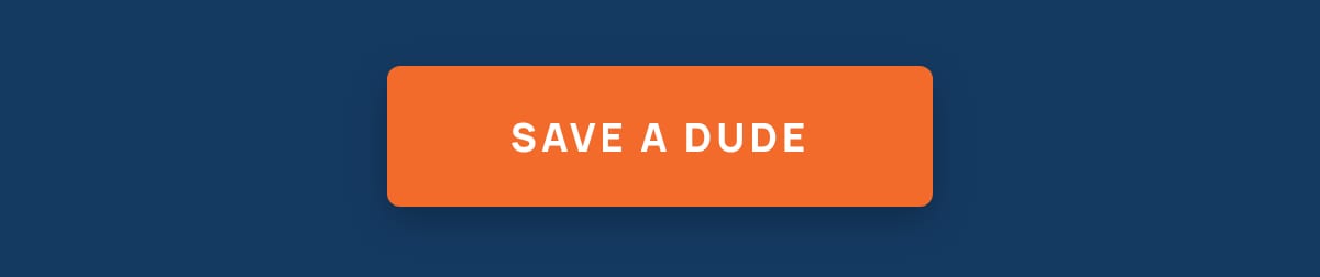 Save a Dude