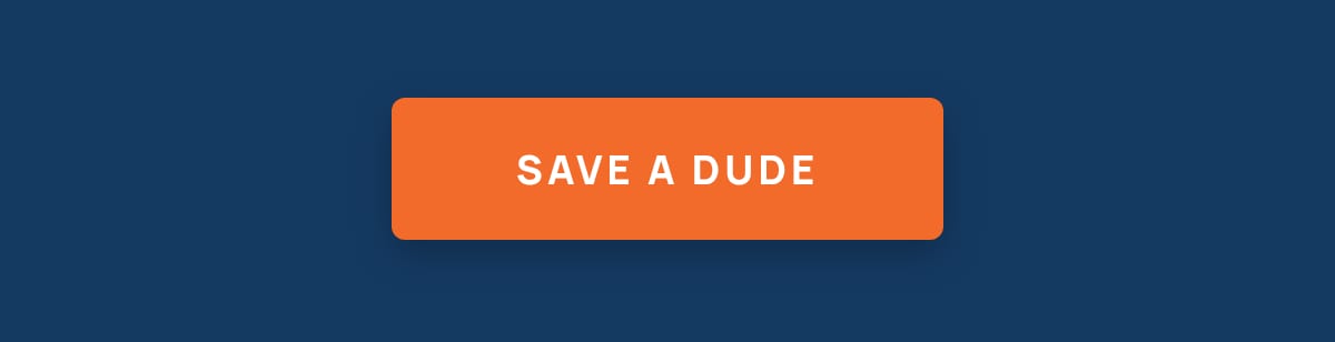 Save a Dude