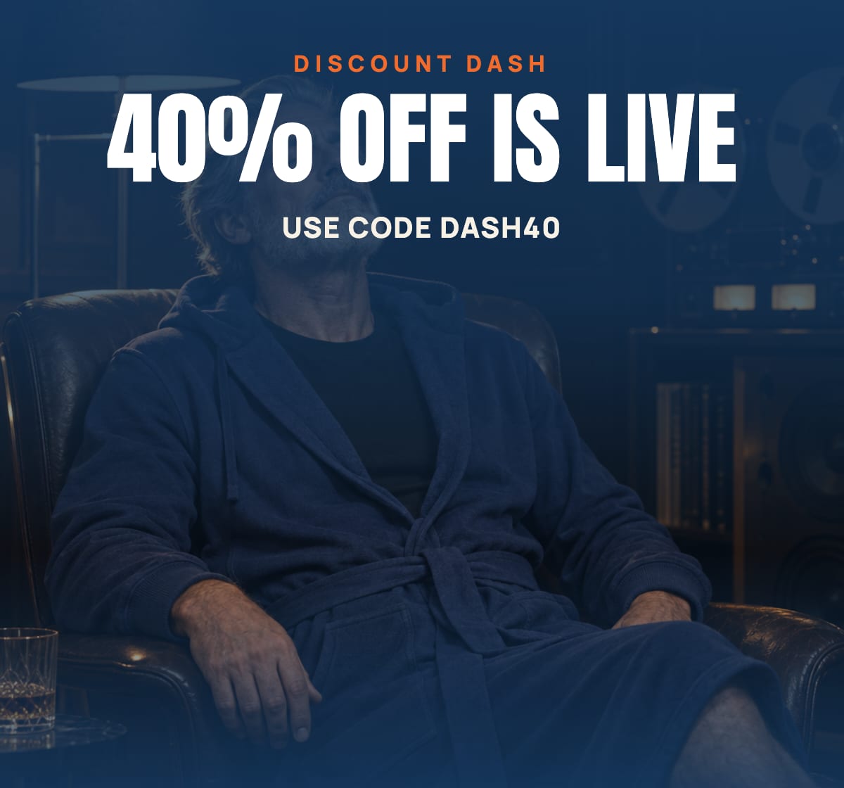 Discount Dash 40% off is live. Use code DASH40